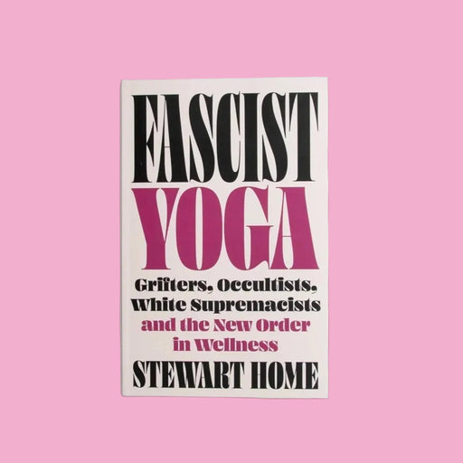 Book titled 'Fascist Yoga' by Stewart Home on a white background