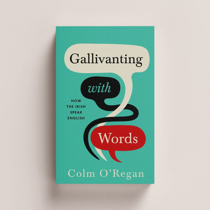 Gallivanting With Words - How the Irish Speak English