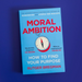 Moral ambition
