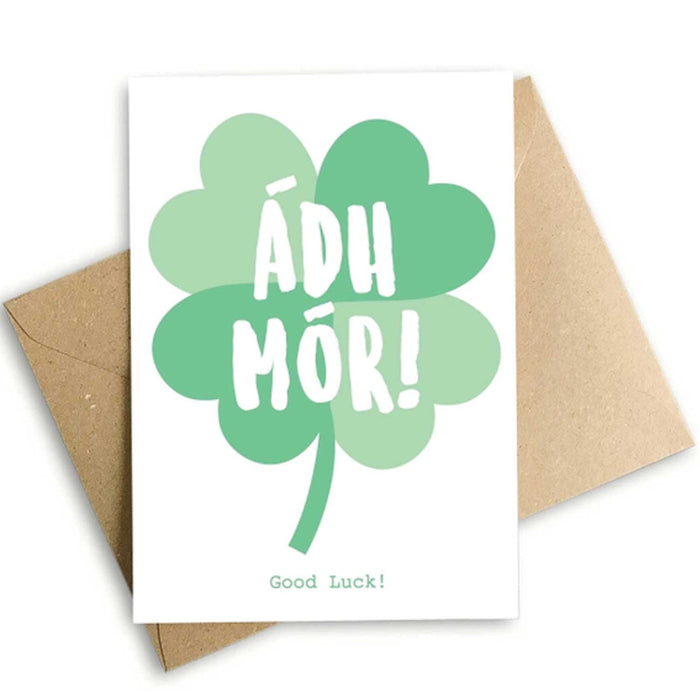 Ádh Mór! - Good Luck 4 Leaf Clover Card