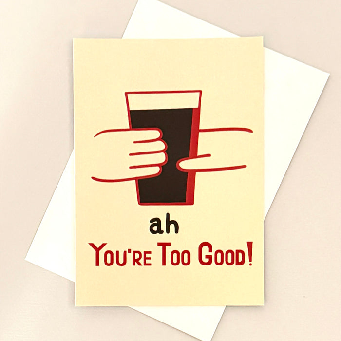 Ah You're Too Good!