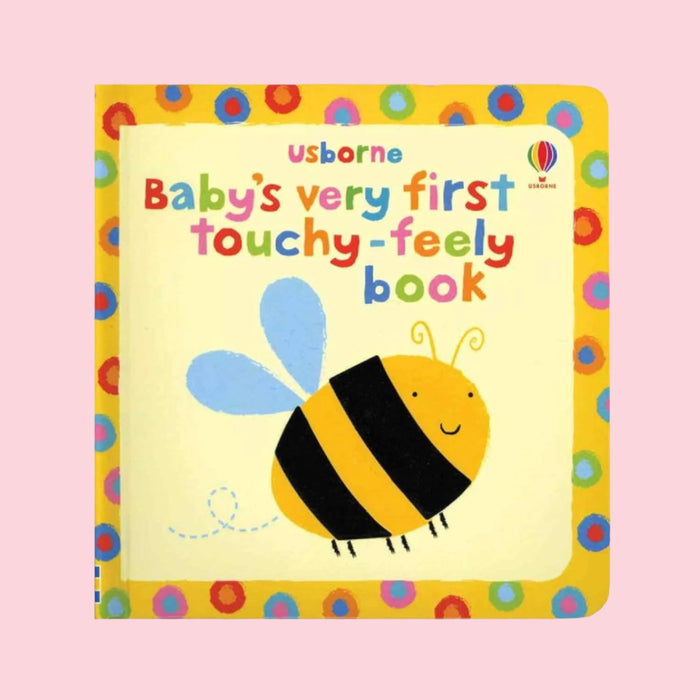 Baby's Very First Touchy-Feely Book