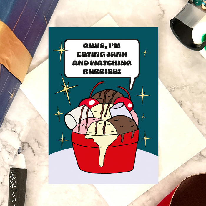 Eating Junk and Watching Rubbish