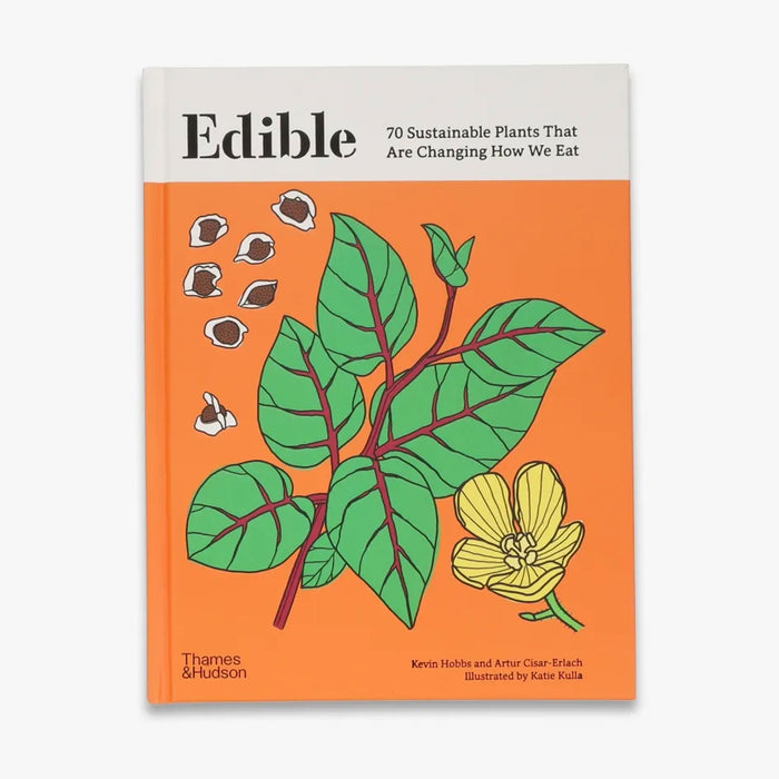 Book Coever for Edible. Orange book cover with yellow flowers, brown seeds and green and purple plant with eight leaves. White band along top of cover with book title in black lettering