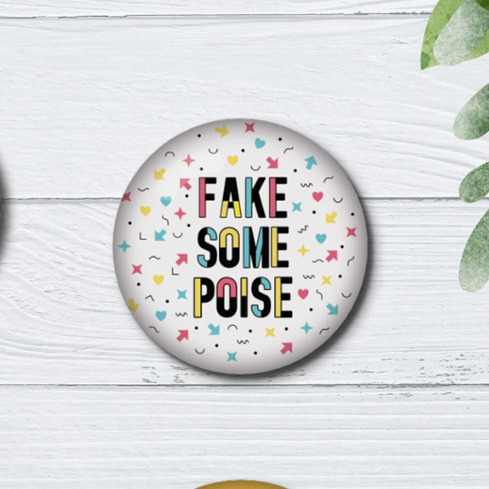 Fake Some Poise Button Badge