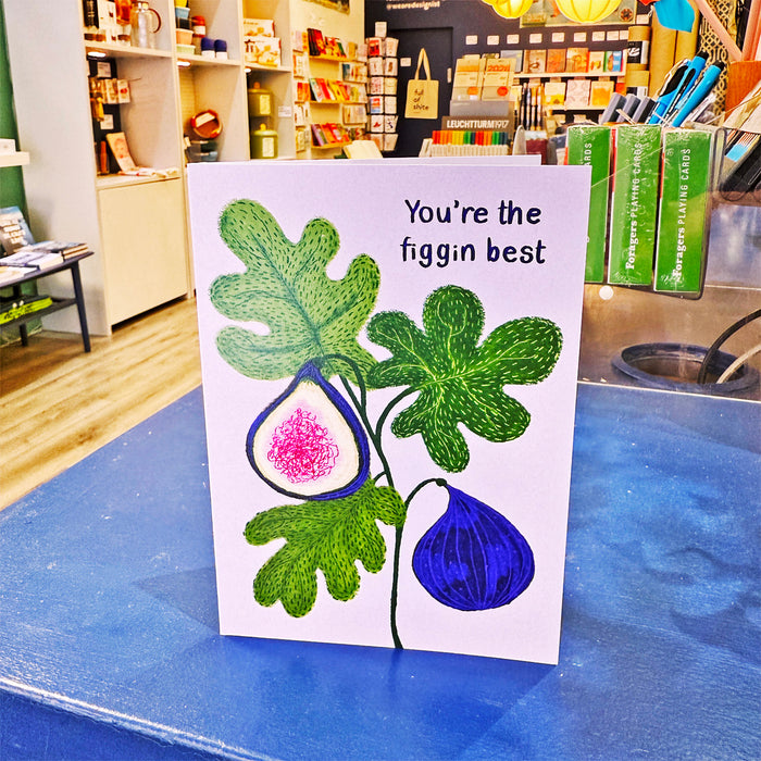 You're the Figgin Best