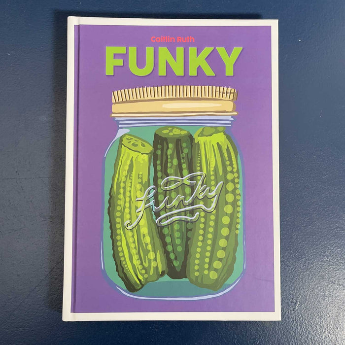 purple book cover with white edges. Cover also has a glass pickle jar with 3 green pickles and the title Funky in green letters
