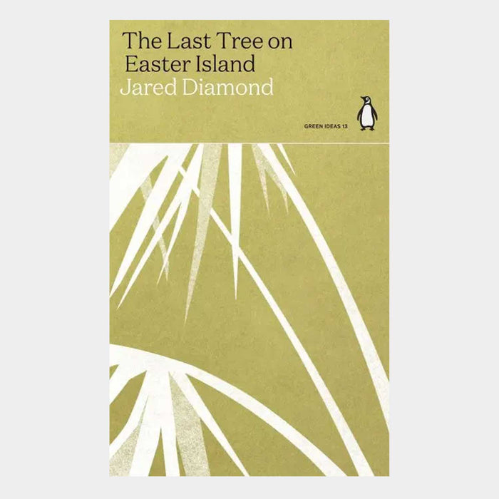 The Last Tree on Easter Island - Jared Diamond