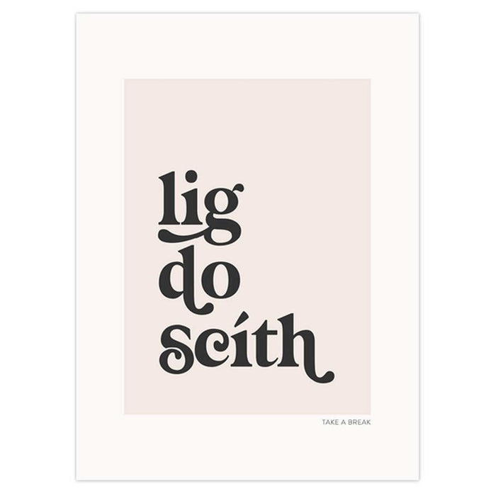 Lig do Scith cream print witih white boarder and black lettering