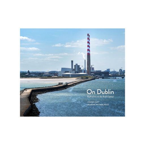 Book cover of 'On Dublin' with a view of Poolbeg chimneys and the ocean.