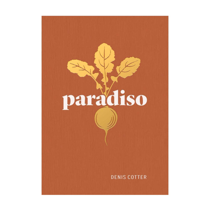 Paradiso book cover, burnt orange cover with white text in front of golden beetroot 