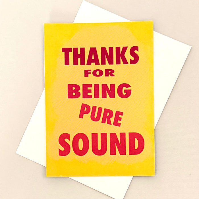 Thanks for Being Pure Sound