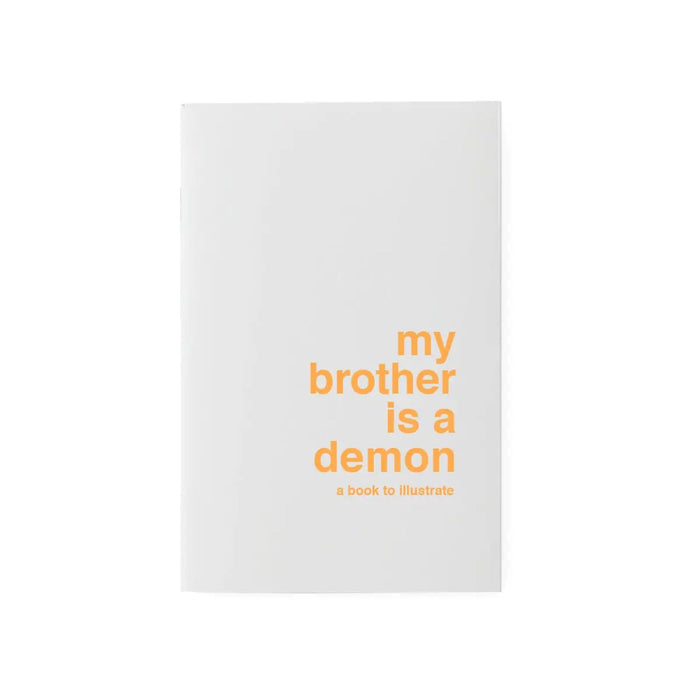 Book To Illustrate - My Brother Is A Demon