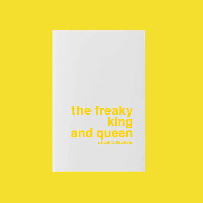 Book To Illustrate - The Freaky King And Queen