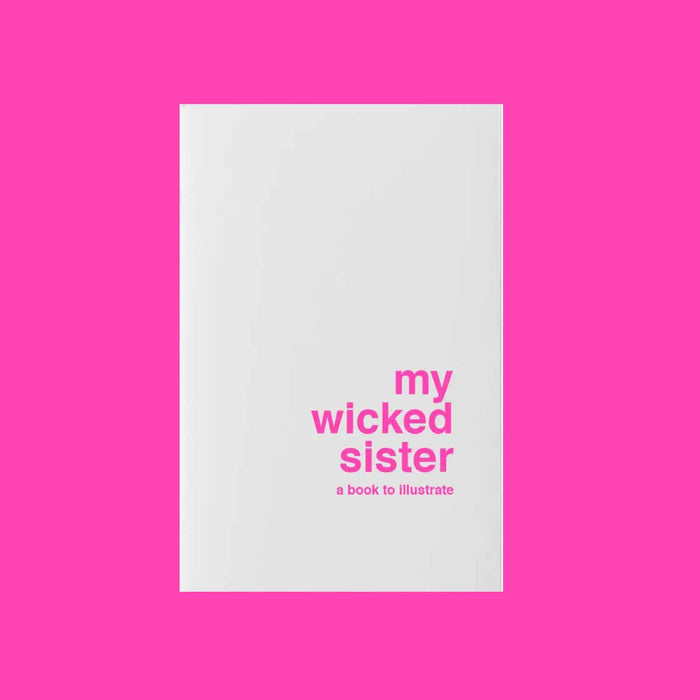 Book To Illustrate - My Wicked Sister