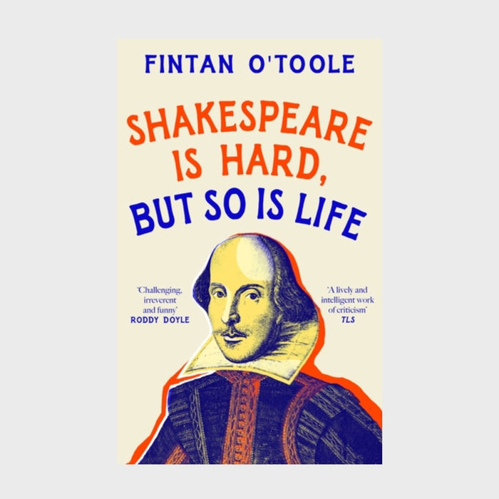 Shakespeare is Hard, but so is Life