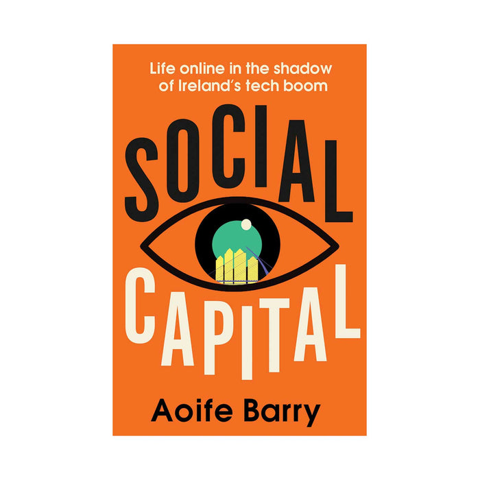 Social Capital orange book cover with black and white text and image of an eye with blue iris