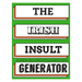 cover of book. green background with four white rectangular text boxes- going vertically down the page, highlighted with orange surrounding. each of the four boxes has one of the following words in a different black font- the/ irish/ insult/ generator