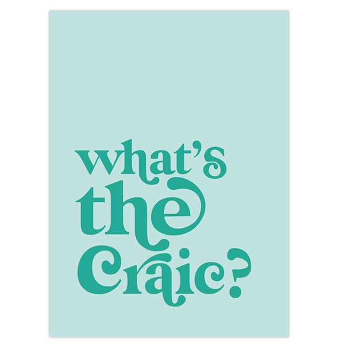 pale blue green print with What's the Craic in darker green lettering