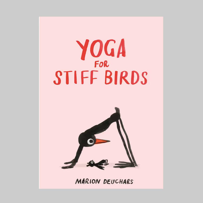 Yoga for Stiff Birds book. Pink cover with drawing of a black bird with orange beak in a downward yoga pose