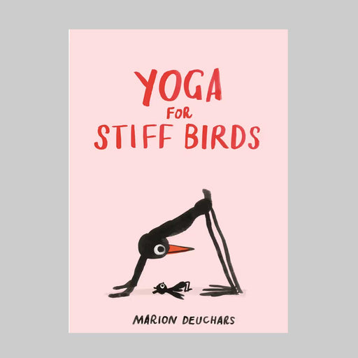Yoga for Stiff Birds book. Pink cover with drawing of a black bird with orange beak in a downward yoga pose