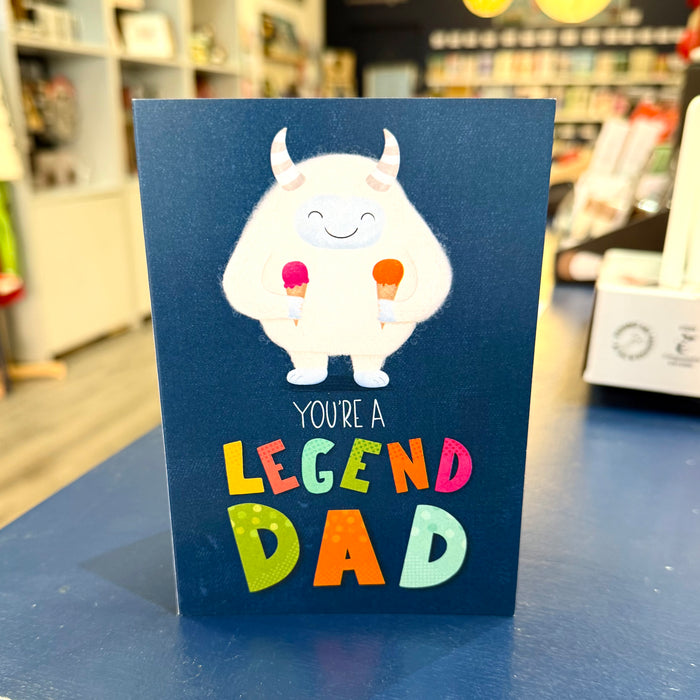 You're a Legend Dad