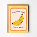 Greeting card with a banana illustration and text on a white background