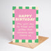 Birthday card with pink text on a green and white checkered border