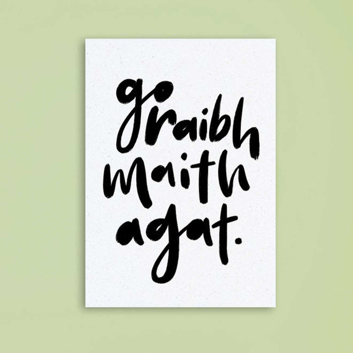 Go Rabh Maith Agat greeting card. Cream card with black flowing script text