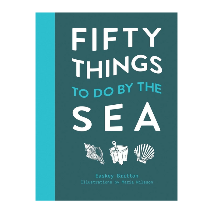 Teal book cover of 'Fifty Things to do by the Sea' with illustrations on a white background.