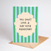 Greeting card with striped design and text 'You don't look a day over handsome' on a white background.
