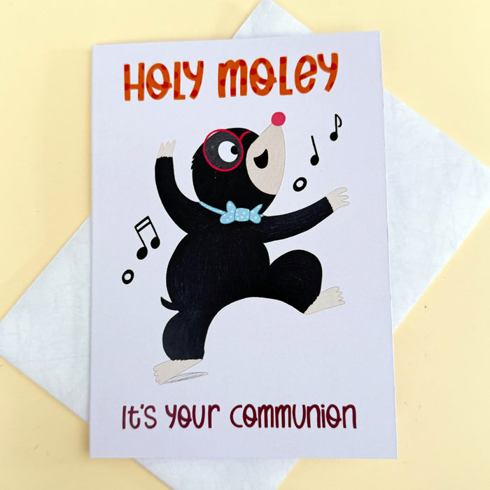 Holy Moley it's Your Communion