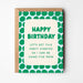 A birthday card with a kraft paper envelope, featuring a green and white polka dot border and a cream center panel that reads 'HAPPY BIRTHDAY LET'S GET THIS PARTY STARTED SO I CAN BE HOME FOR 10PM'.
