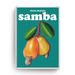 A book cover for 'samba' by Giselle Makinde, featuring a stylized illustration of two cashew fruits and leaves on a teal background, shown as a physical book with a white border against a white background.