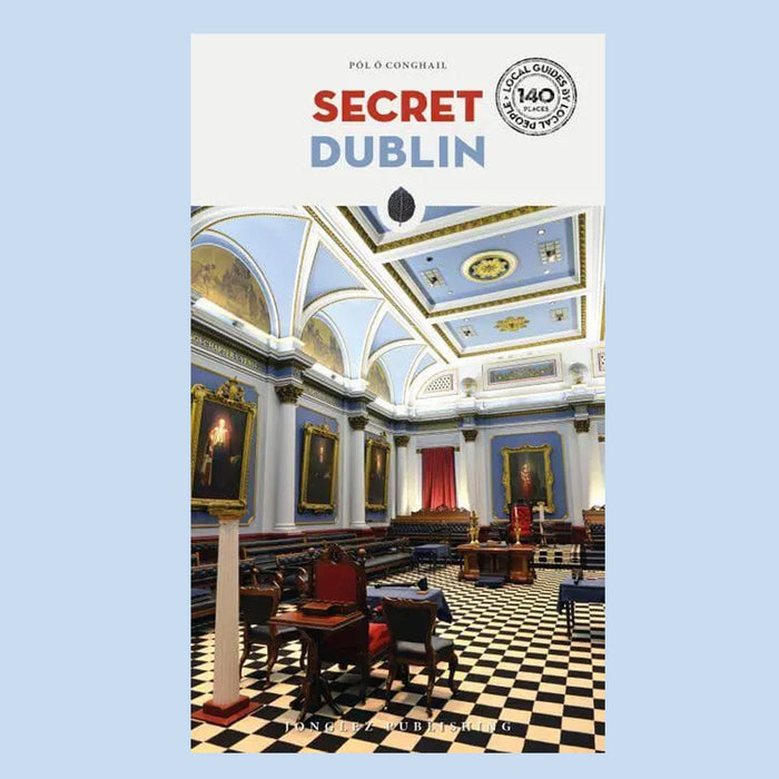 Secret Dublin - An Unusual Guide