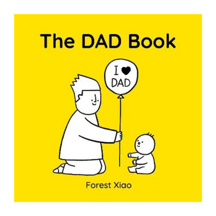 Book cover of 'The DAD Book' with a yellow background, white illustration of a father and child, and a balloon saying 'I love Dad'.