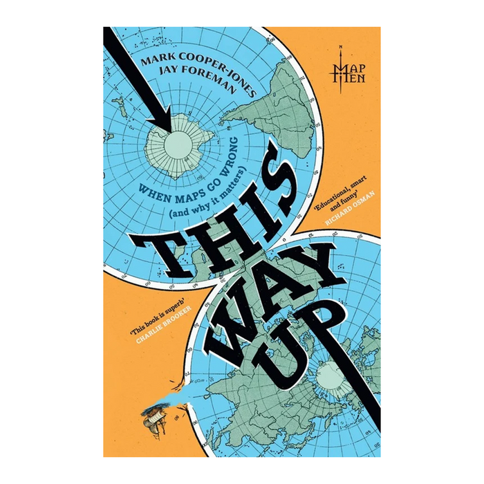 Book cover of 'This Way Up' by Mark Cooper-Jones and Jay Foreman, featuring a bold orange and light blue design with world map graphics and large black title text.