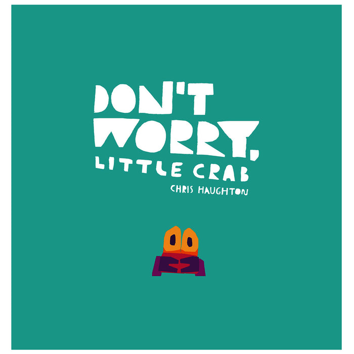 Don't Worry Little Crab! - Boardback