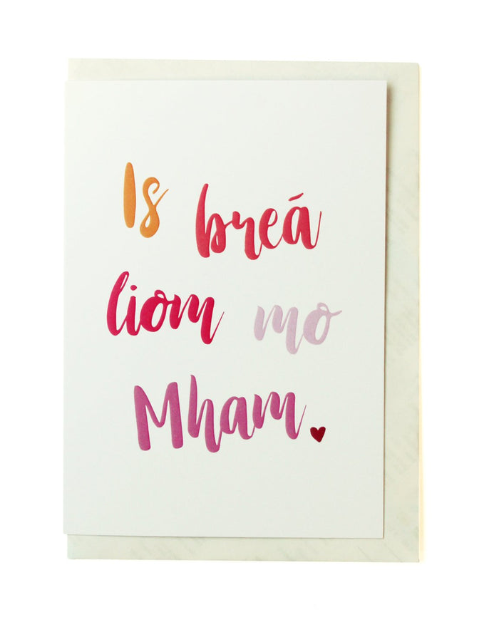 Is Brea Liom Mo Mham