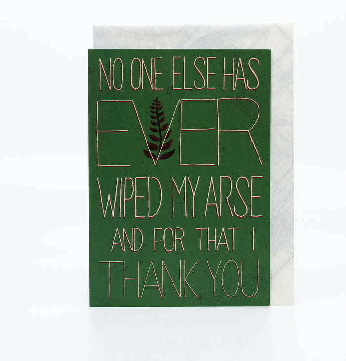No One Else Has Ever Wiped My Arse...