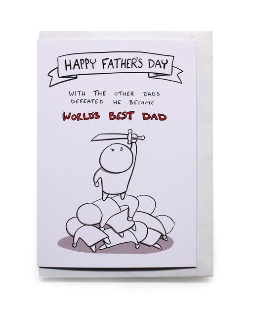 fathers day card with white envelope on white background. 'happy fathers day' banner at the top with black and red text. cartoon of one firgure waving a sword standing on a stack of others