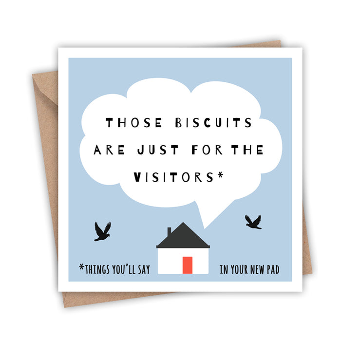 Those Biscuits Are Just For Visitors