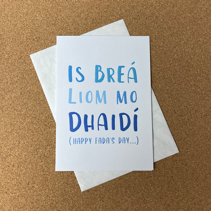 Is brea liom mo Dhaidí