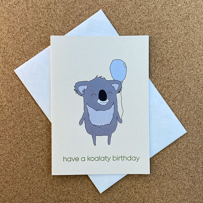have a koalaty birthday card