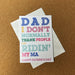 Dad I Don't Normally Thank People...