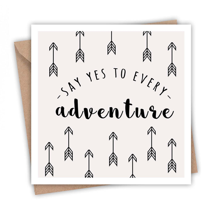 Say Yes to Every Adventure